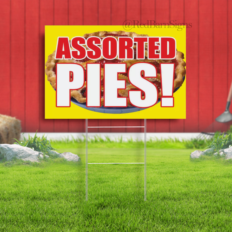 ASSORTED PIES YARD Sign Corrugate Plastic with H-Stakes Lawn Sign Food Buffet