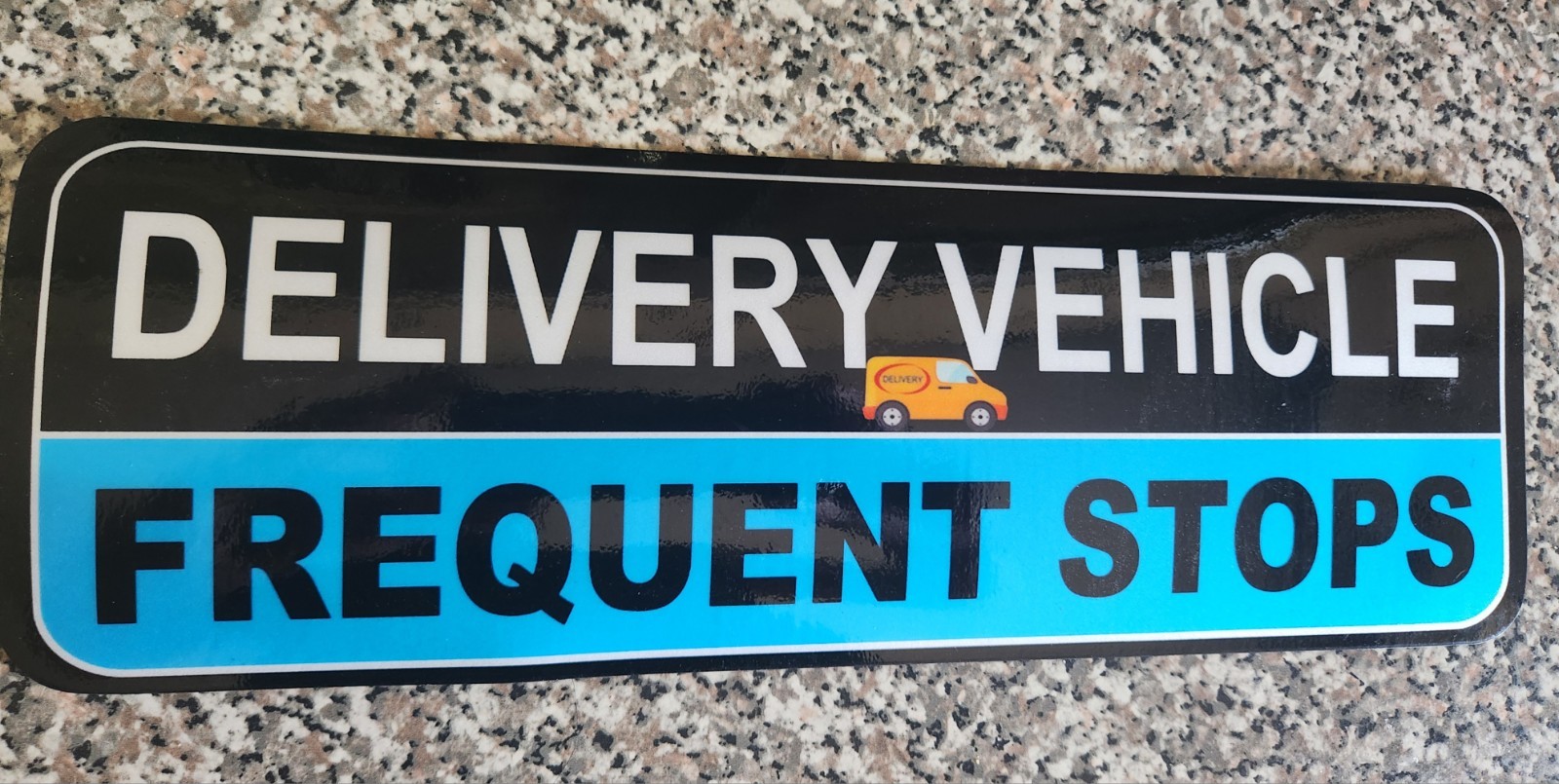 Delivery Driver, Frequent Stops magnet