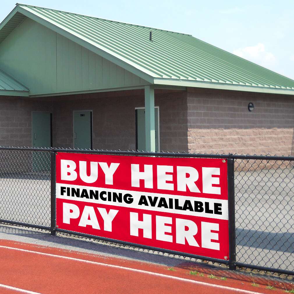 Vinyl Banner Multiple Sizes Buy Here Financing Available Pay Here Business