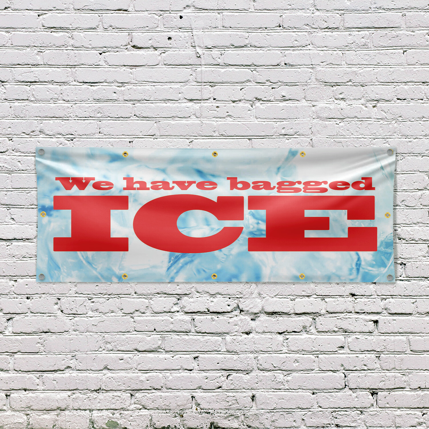 We Have Bagged Ice Vinyl Banner Sign with Metal Grommets Heavy-Duty