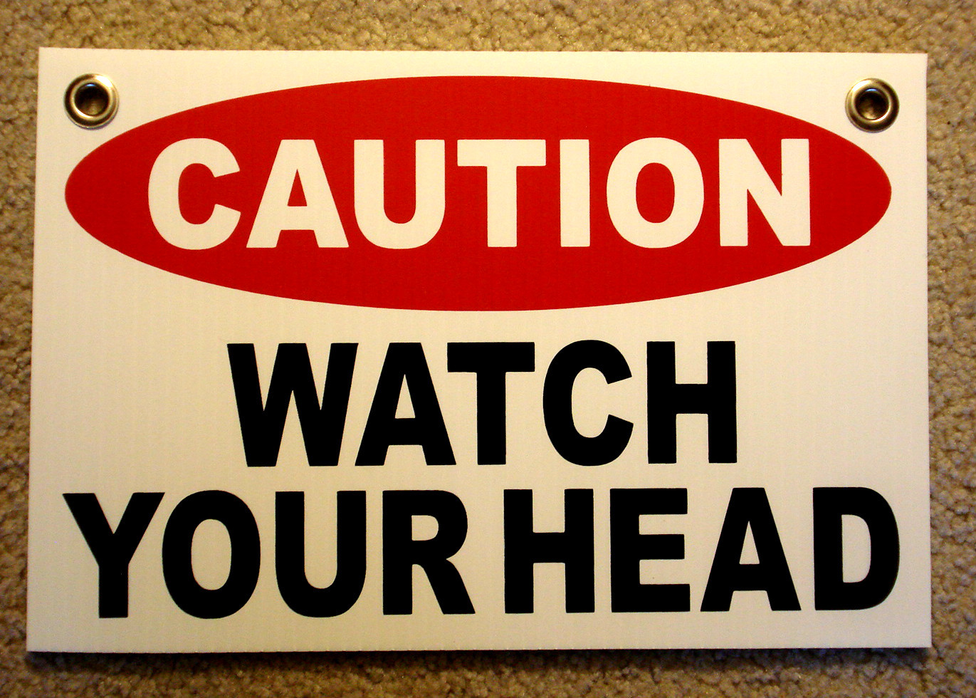 CAUTION WATCH YOUR HEAD Coroplast SIGN with Grommets 8″x12″ white