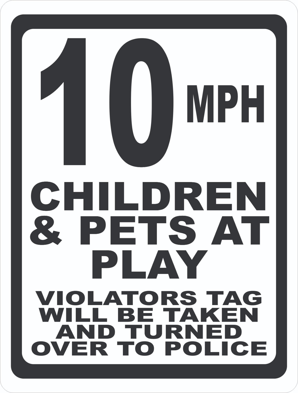 10 MPH Children & Pets At Play