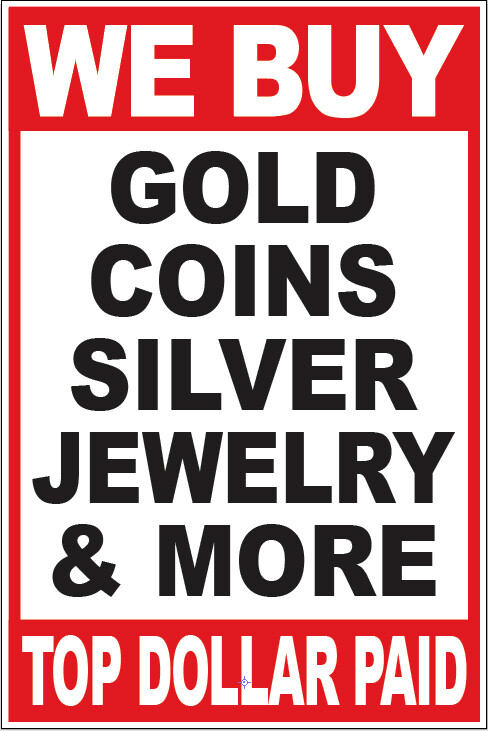 24×36 WE BUY GOLD COIN SILVER Poster Retail Business Store Window POP Sign wb