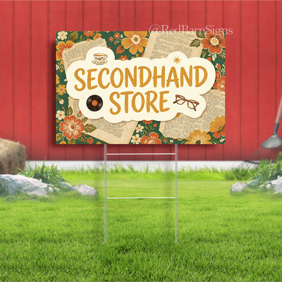 SECONDHAND STORE Indoor Outdoor Yard Sign with metal stakes