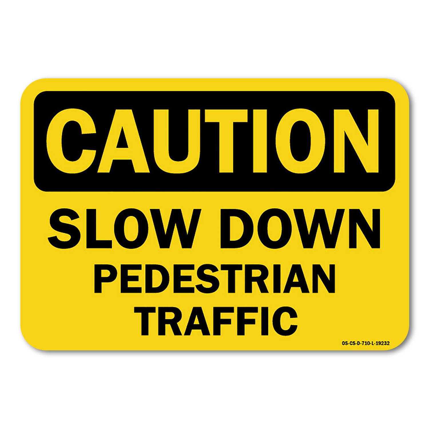 Slow Down Pedestrian Traffic ANSI Caution Sign Metal Plastic Decal