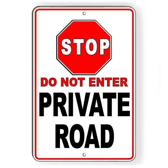 Private Road STOP Do Not Enter Sign DN016