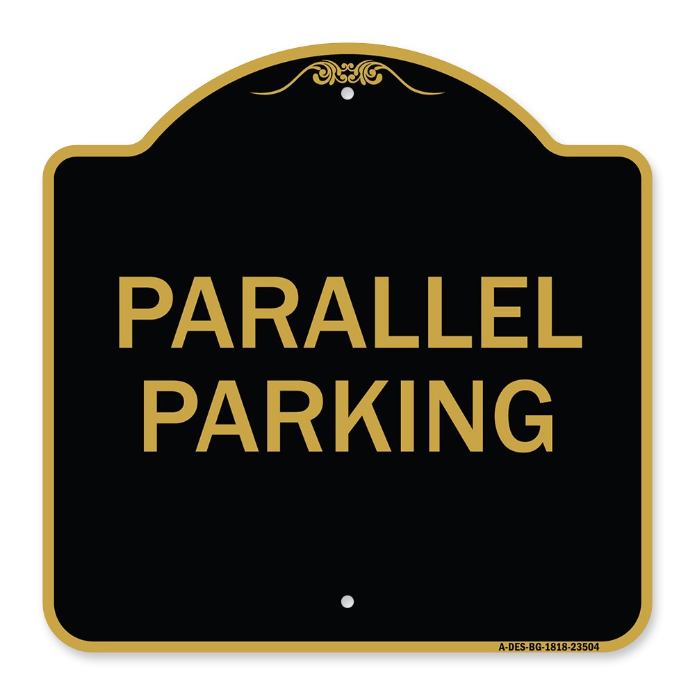 Designer Series – Parallel Parking Heavy Gauge Aluminum Architectural Sign
