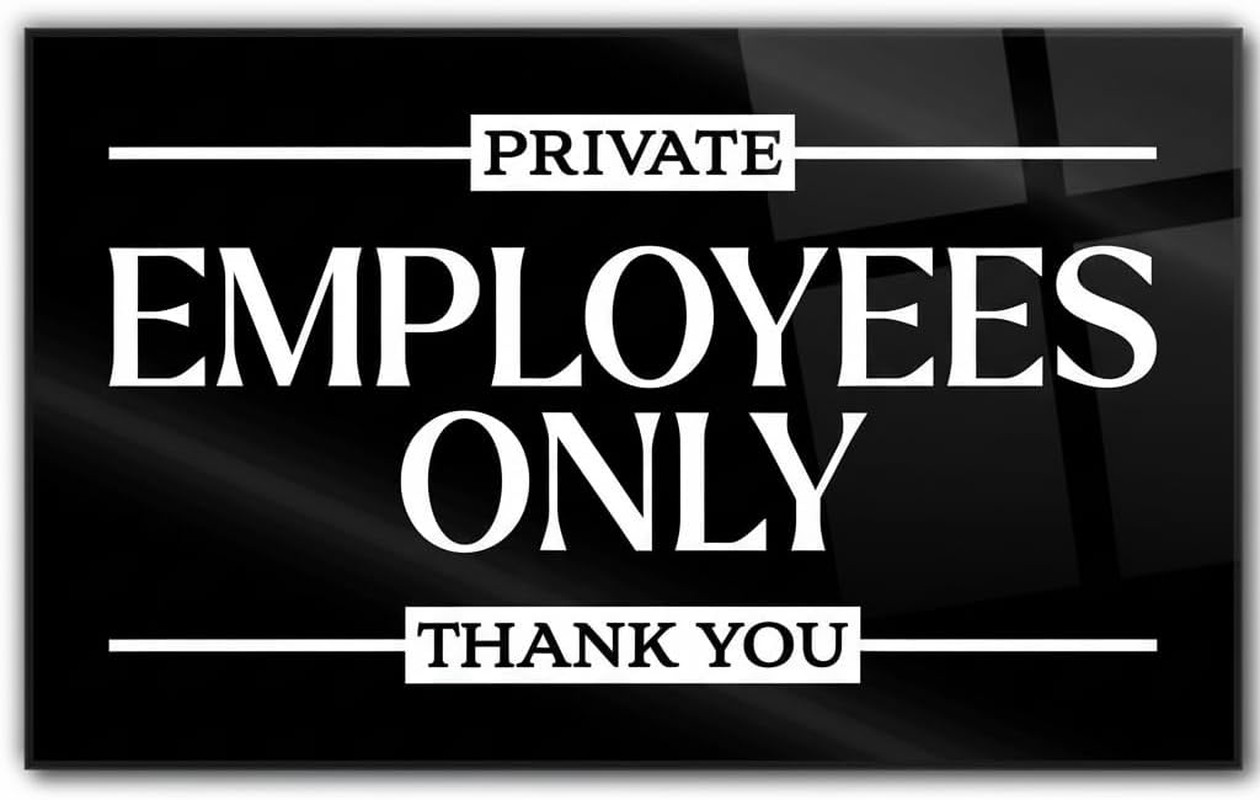 Premium Acrylic Employees Only Sign for Door, Made in USA, 7.0X4.25 Employees On