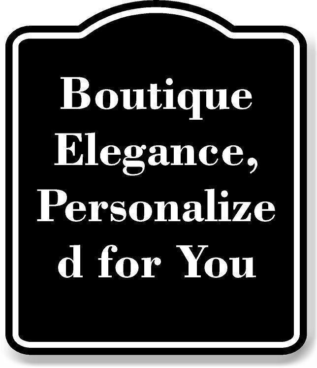 Boutique Elegance Personalized for You BLACK Aluminum Composite Sign