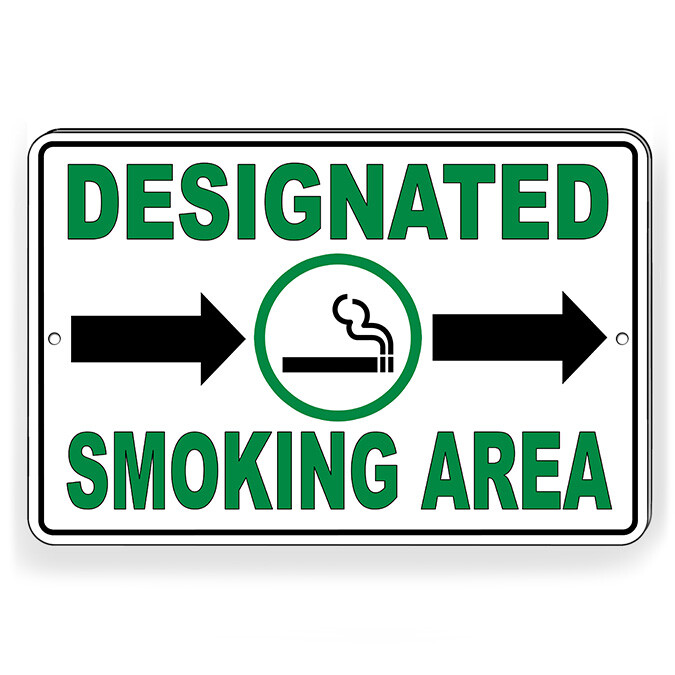 Designated Smoking Area Arrows Right Metal Sign Or Decal 6 SIZES SPP008