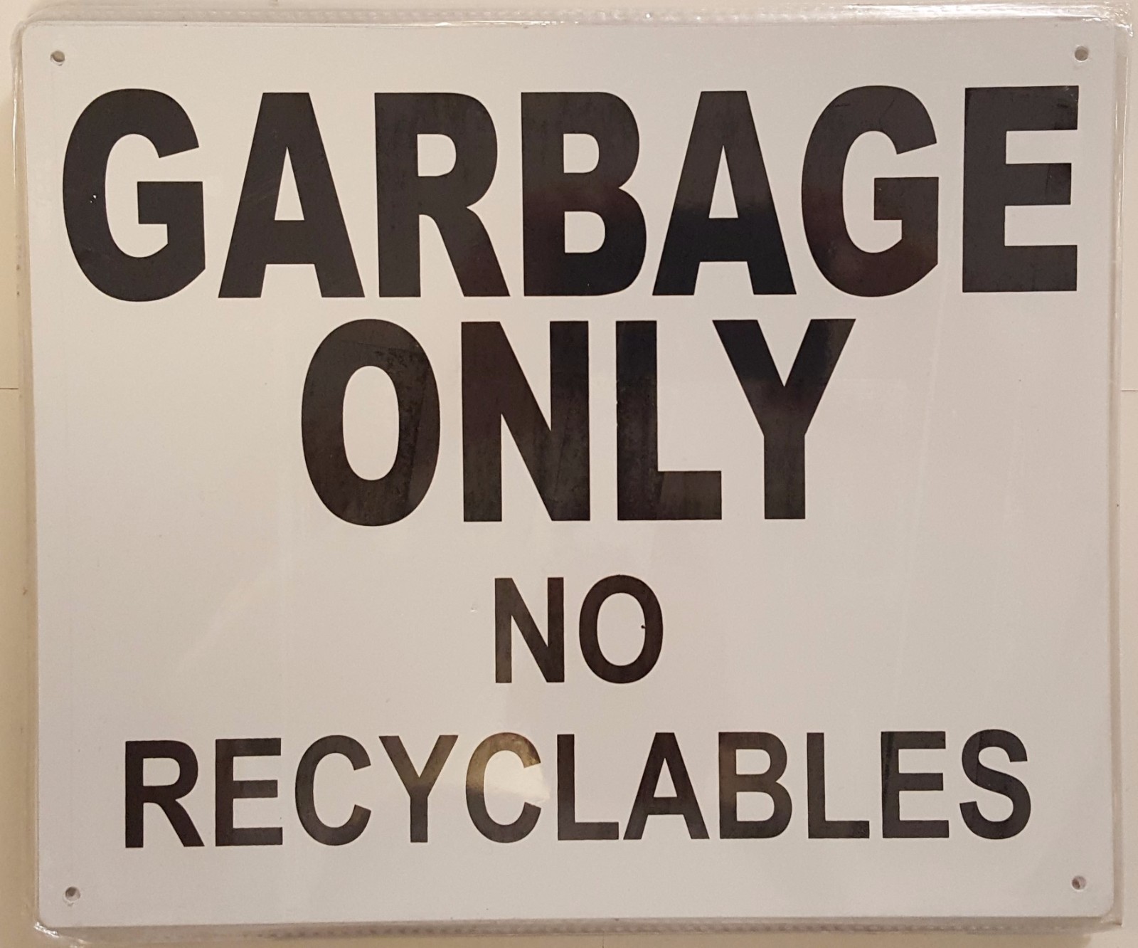 GARBAGE ONLY NO RECYCLABLES SIGN 10×12