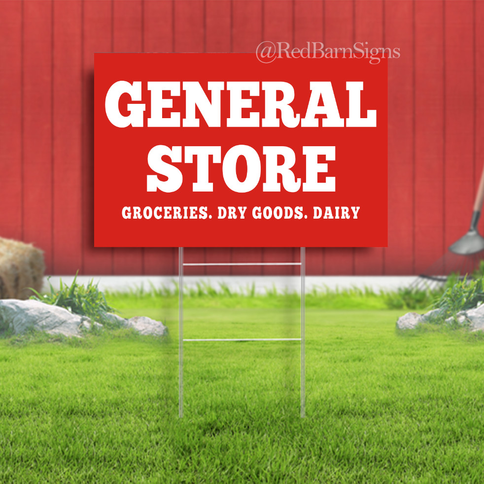 General Store Groceries Dry Goods Dairy Indoor Outdoor Yard Sign with metal