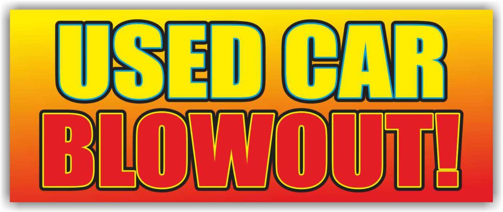USED CAR BLOWOUT Advertising Banner Vinyl Mesh Sign sale service repair garage