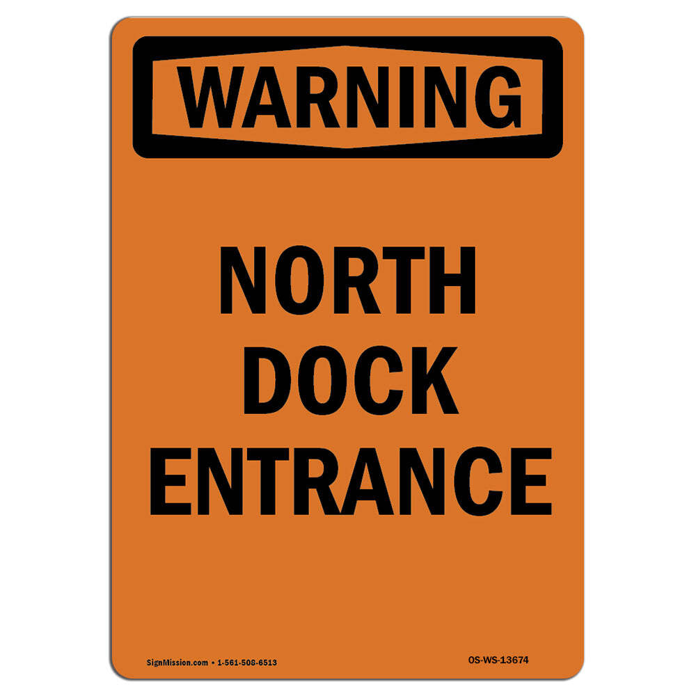 North Dock Entrance ANSI Warning Sign Metal Plastic Decal