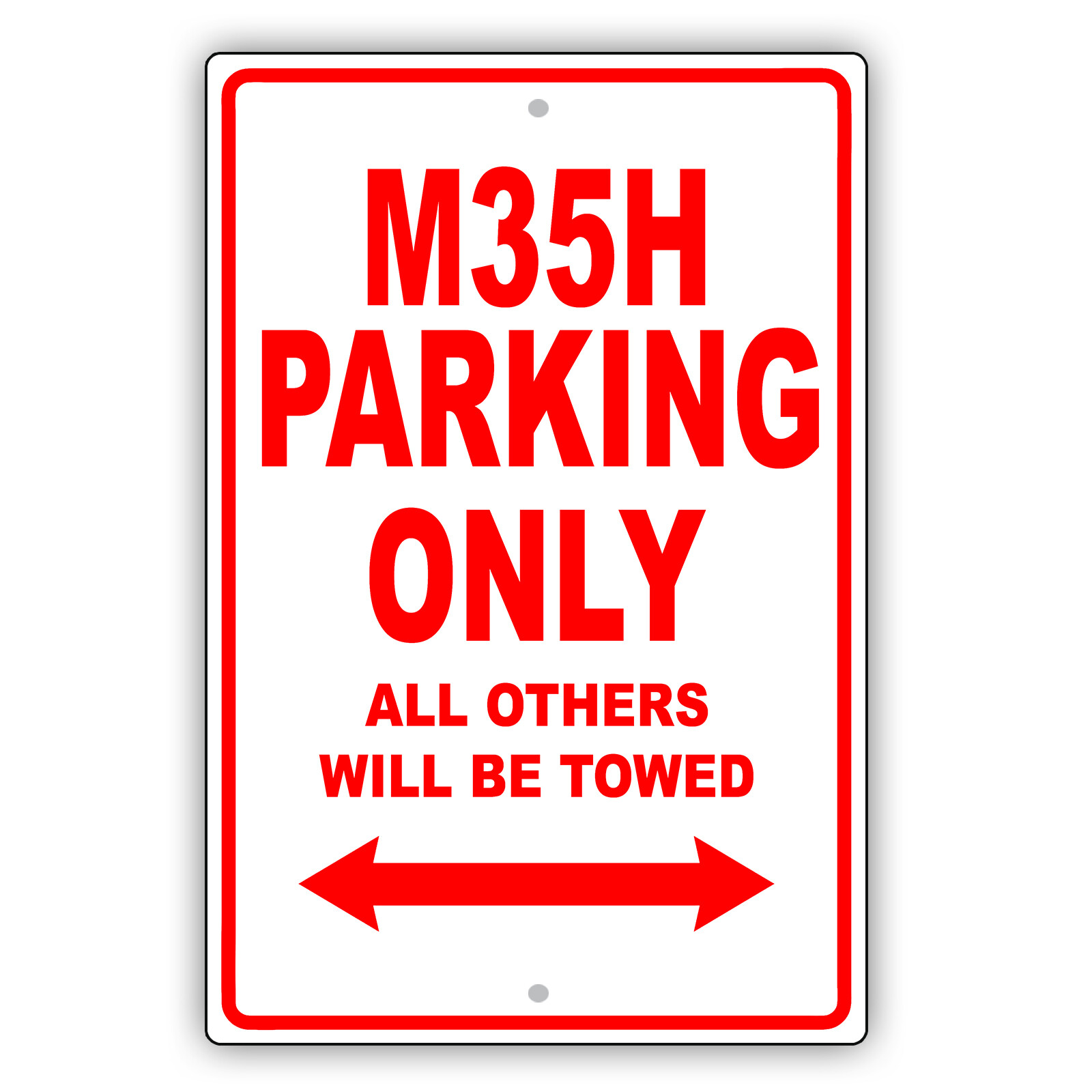 M35H Parking Only All Others Towed Man Cave Novelty Garage Aluminum Metal Sign