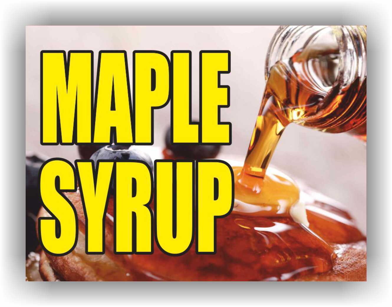 MAPLE SYRUP Yard Sign Corrugate Plastic with H-Stakes Pancakes Waffles Breakfast