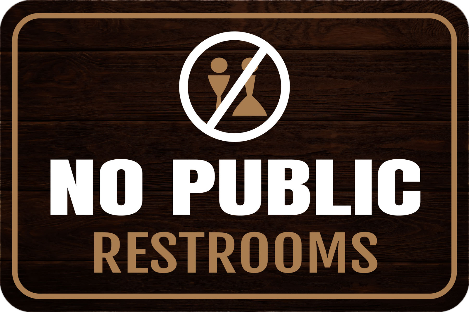 Classic Framed Plus No Public Restrooms Wall or Door Sign