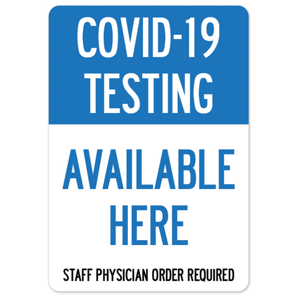COVID-19 Testing Available Here OSHA Notice Sign Metal Plastic Decal