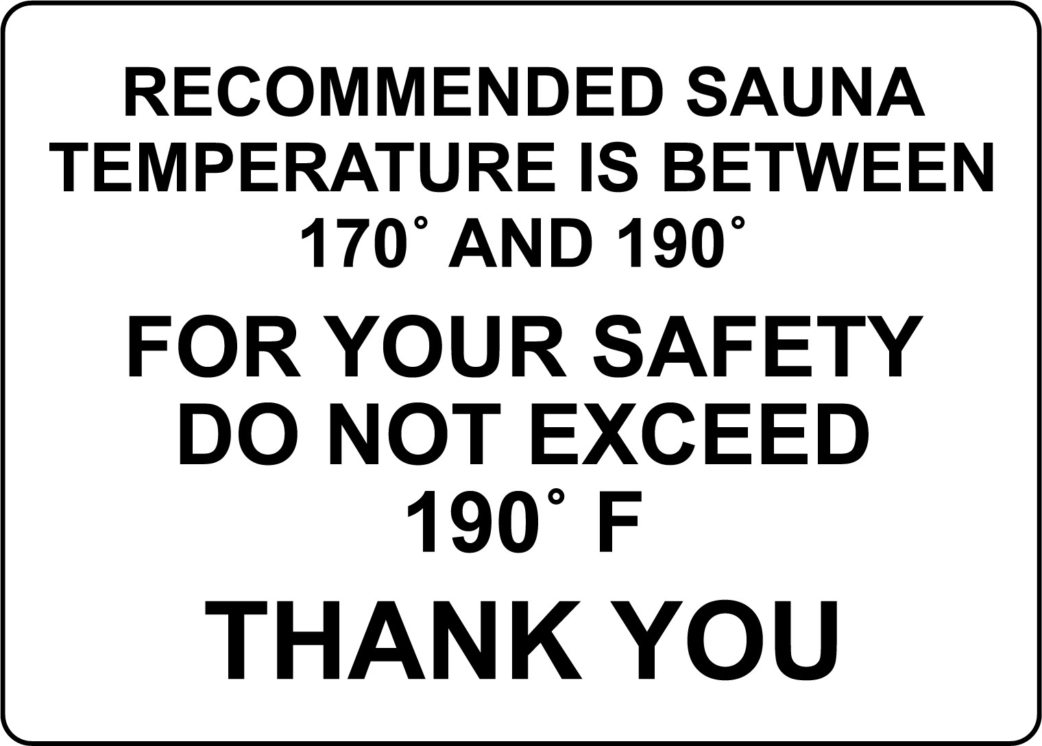 RECOMMENDED SAUNA TEMPERATURE BETWEEN 170 190 | Adhesive Vinyl Sign Decal