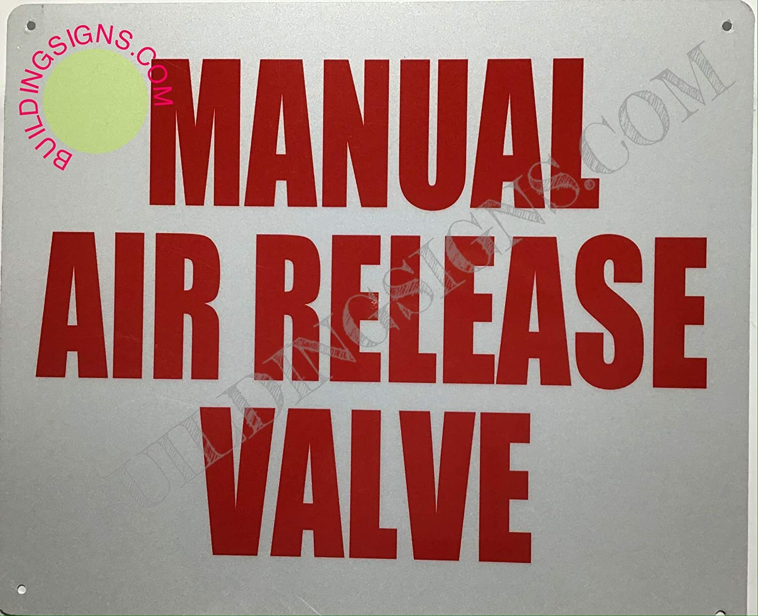 Manual AIR Release Valve Sign (Reflective !White, 10X12)–REF24-1027