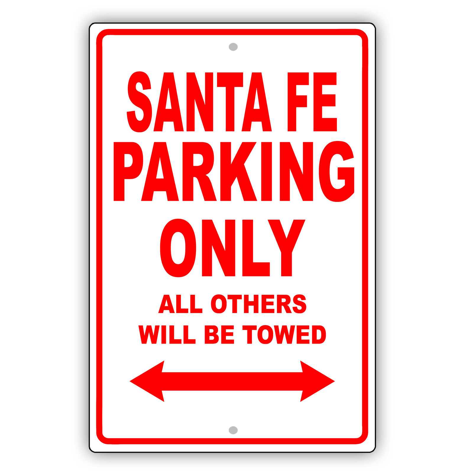 Santa FE Parking Only Others Towed Christmas Novelty Garage Aluminum Metal Sign