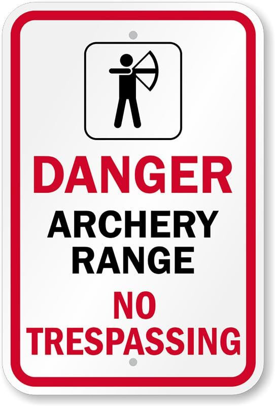 Archery Range Sign Aluminum Weatherproof Outdoor No Trespassing 8×12