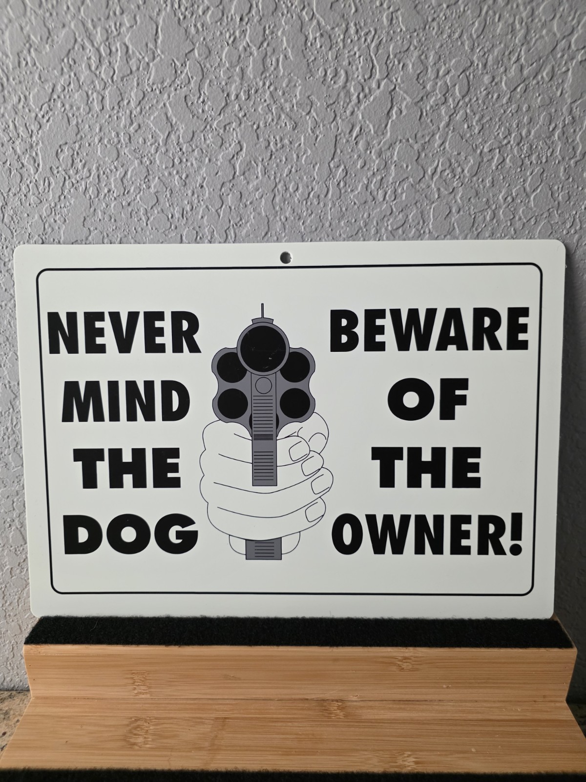 New Never Mind The Dog Beware of the Owner!