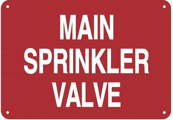 Main Sprinkler Valve Sign (Reflective !!!!!!! Red,Aluminum 7X10)–REF24-1027