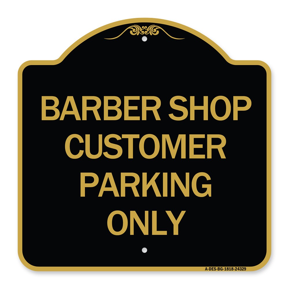 Designer Series – Barber Shop Customer Parking Only Heavy Gauge Aluminum