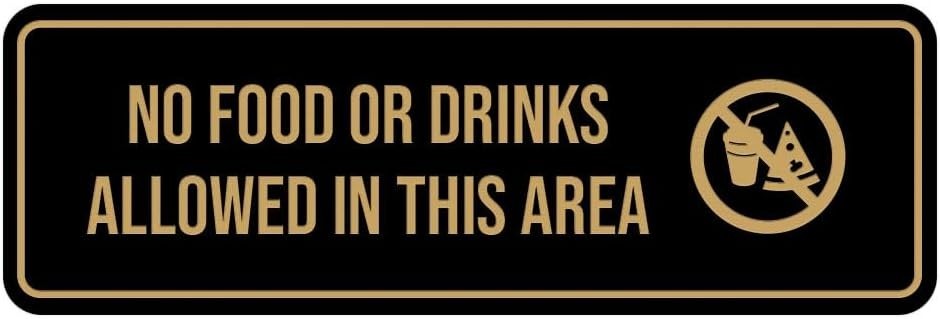 No Food or Drinks Allowed in This Area Door Wall Sign Black Gold 2.5″ X 7″