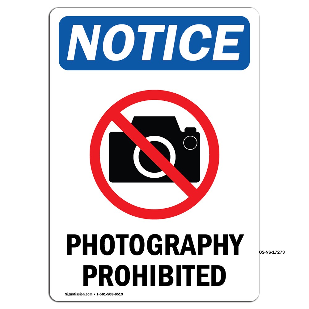 Photography Prohibited With Symbol OSHA Notice Sign Metal Plastic Decal