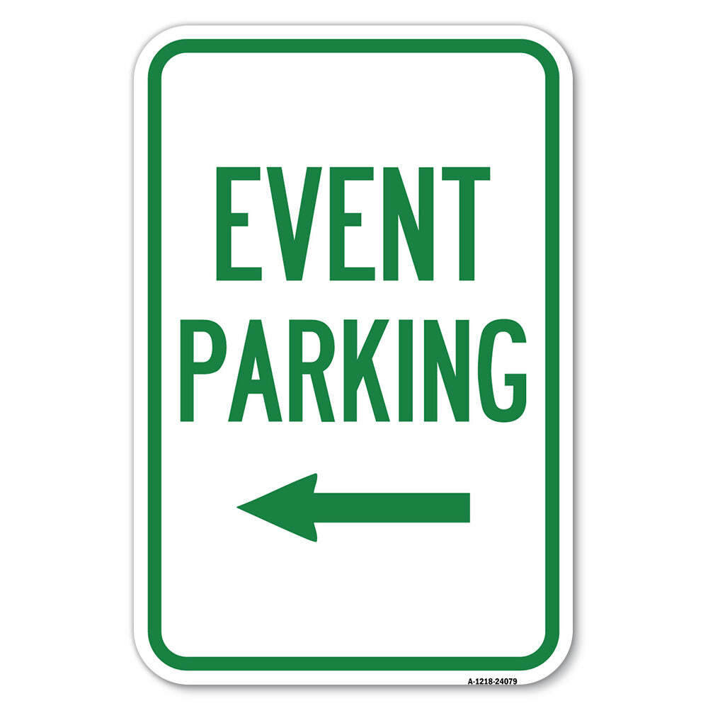 Event Parking (With Left Arrow) Heavy Gauge Aluminum Parking Sign
