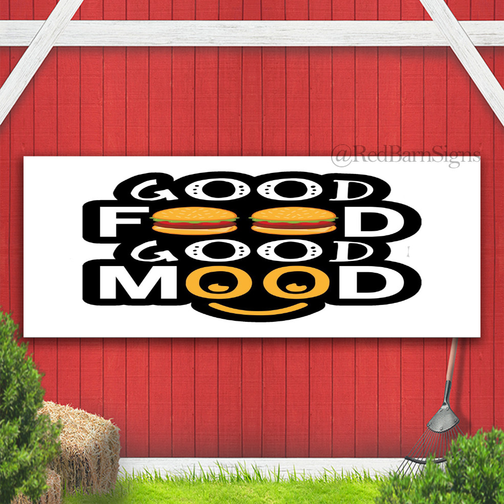 Good food is good mood Indoor Outdoor Banner Sign with grommets