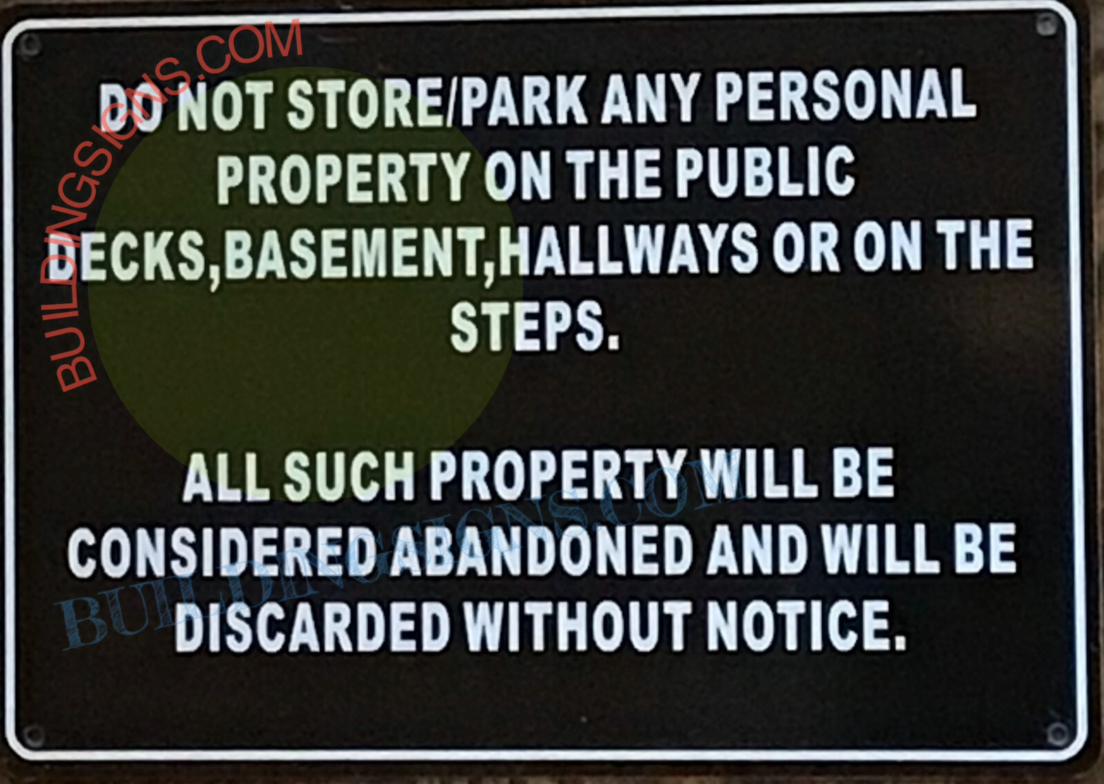 DO NOT STORE ANYTHING IN HALLWAY SIGN (7X10, BLACK, ALUMINIUM)-REF24-1027