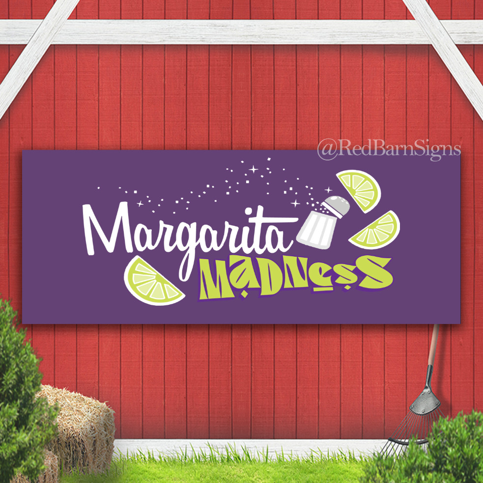 MARGARITA MADNESS Indoor Outdoor Banner Sign with grommets