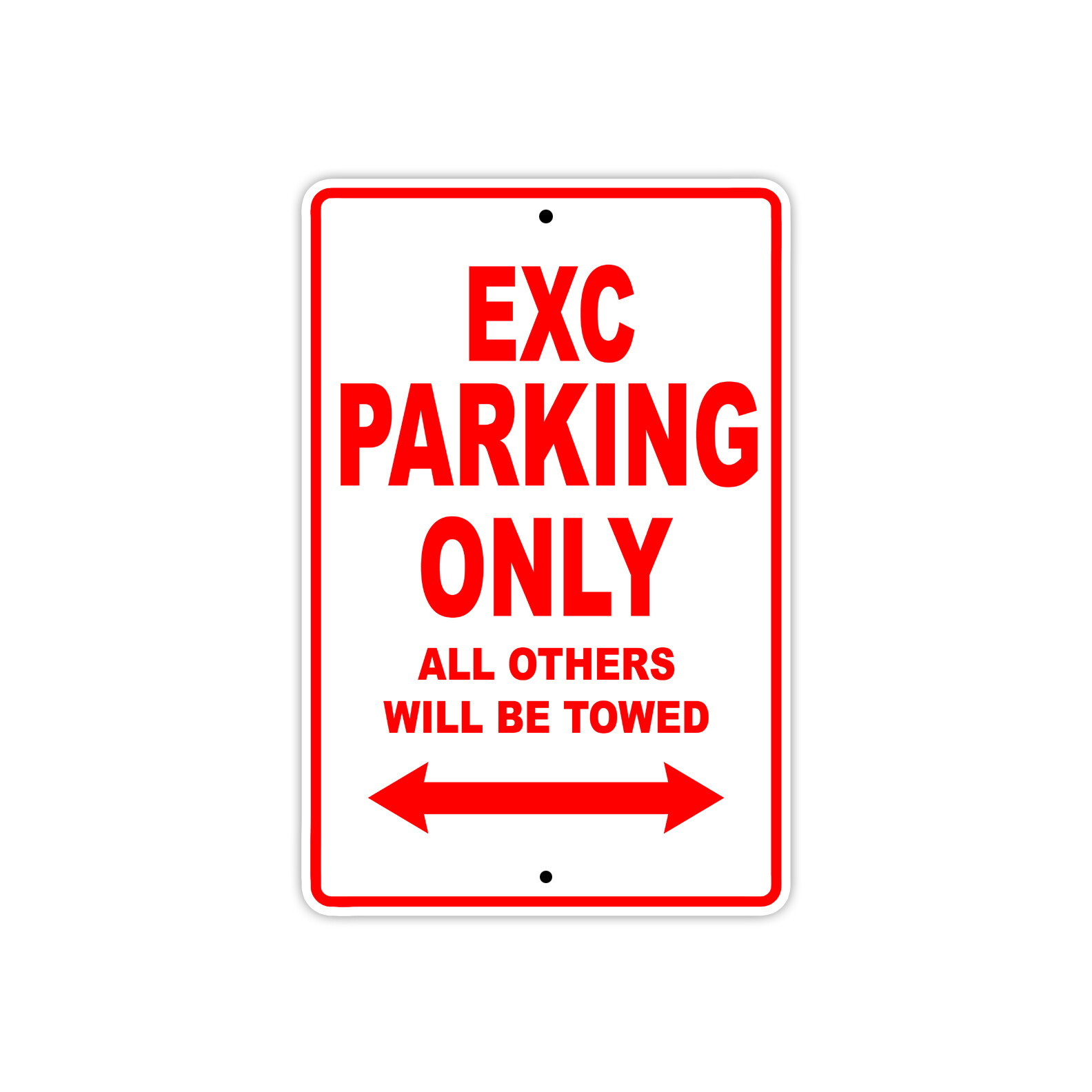 EXC Parking Only Towed Motorcycle Bike Decor Notice Novelty Aluminum Metal Sign