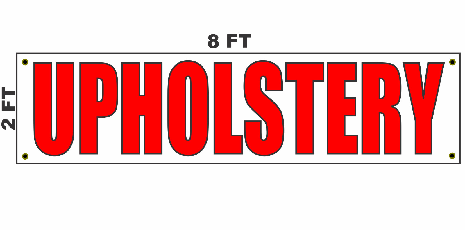 UPHOLSTERY Banner Sign 2×8 auto furniture