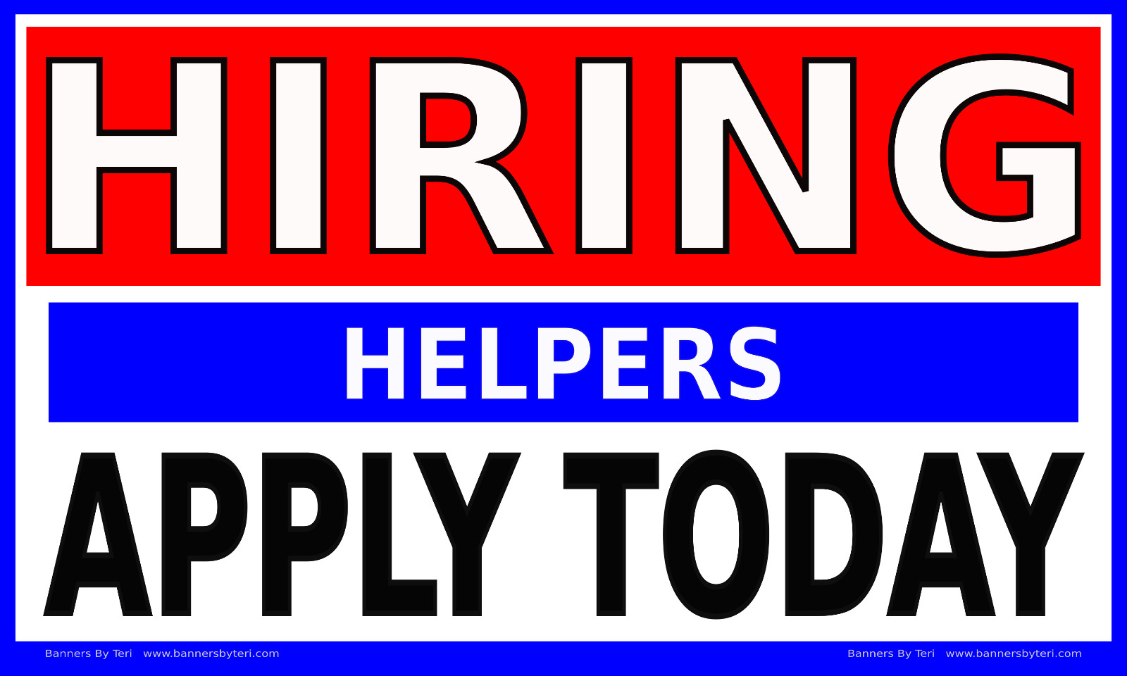 HIRING HELPERS – VINYL Banner Signs – Reinforced – FAST SHIP – USA MADE