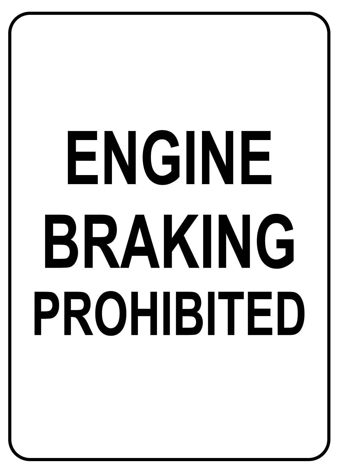 ENGINE BRAKING PROHIBITED | Adhesive Vinyl Sign Decal