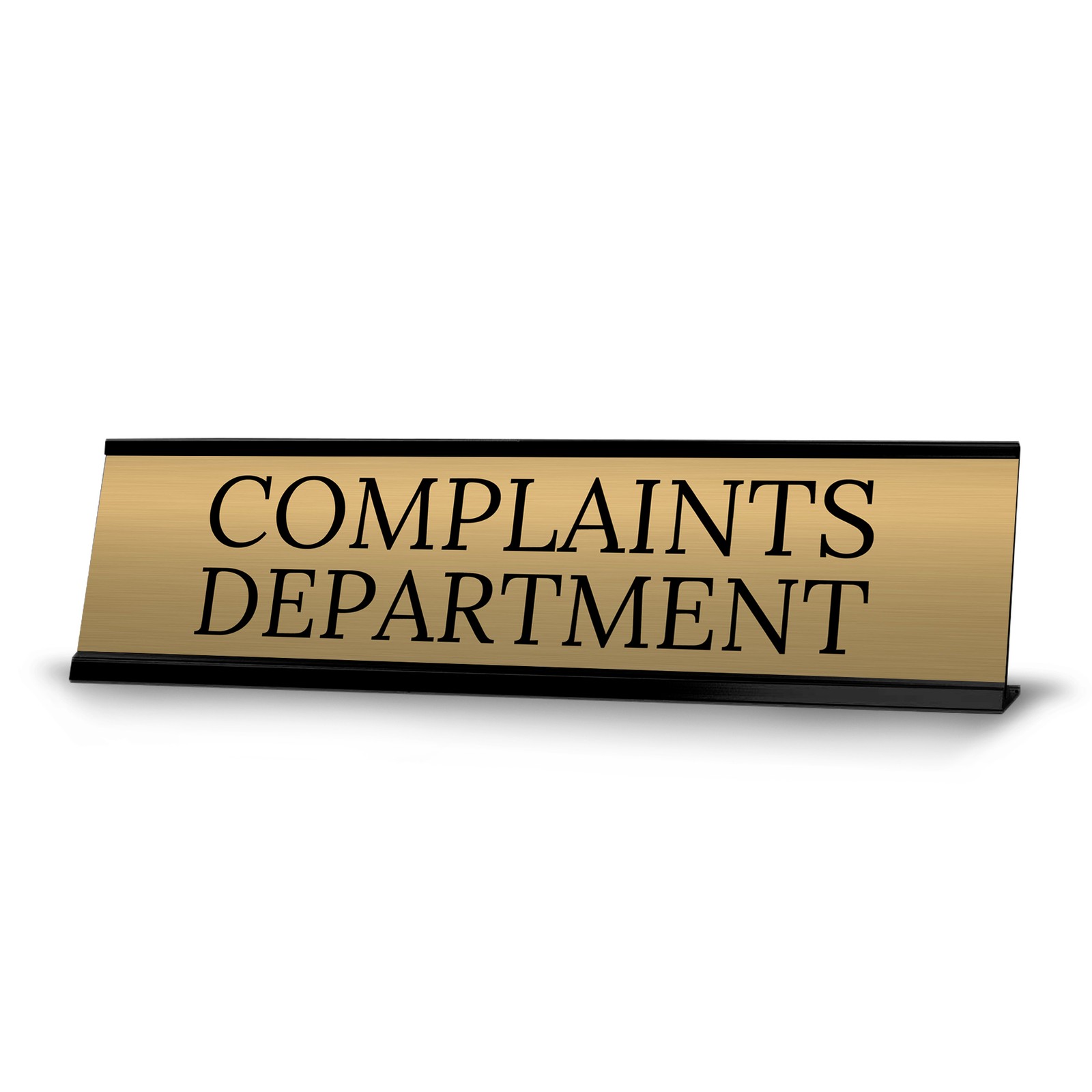 Complaints Department Office Decoration Gift Black Frame Desk Sign (2×8″)