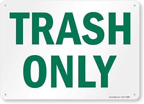 SmartSign “Trash Only” Sign | 10″ x 14″ Aluminum