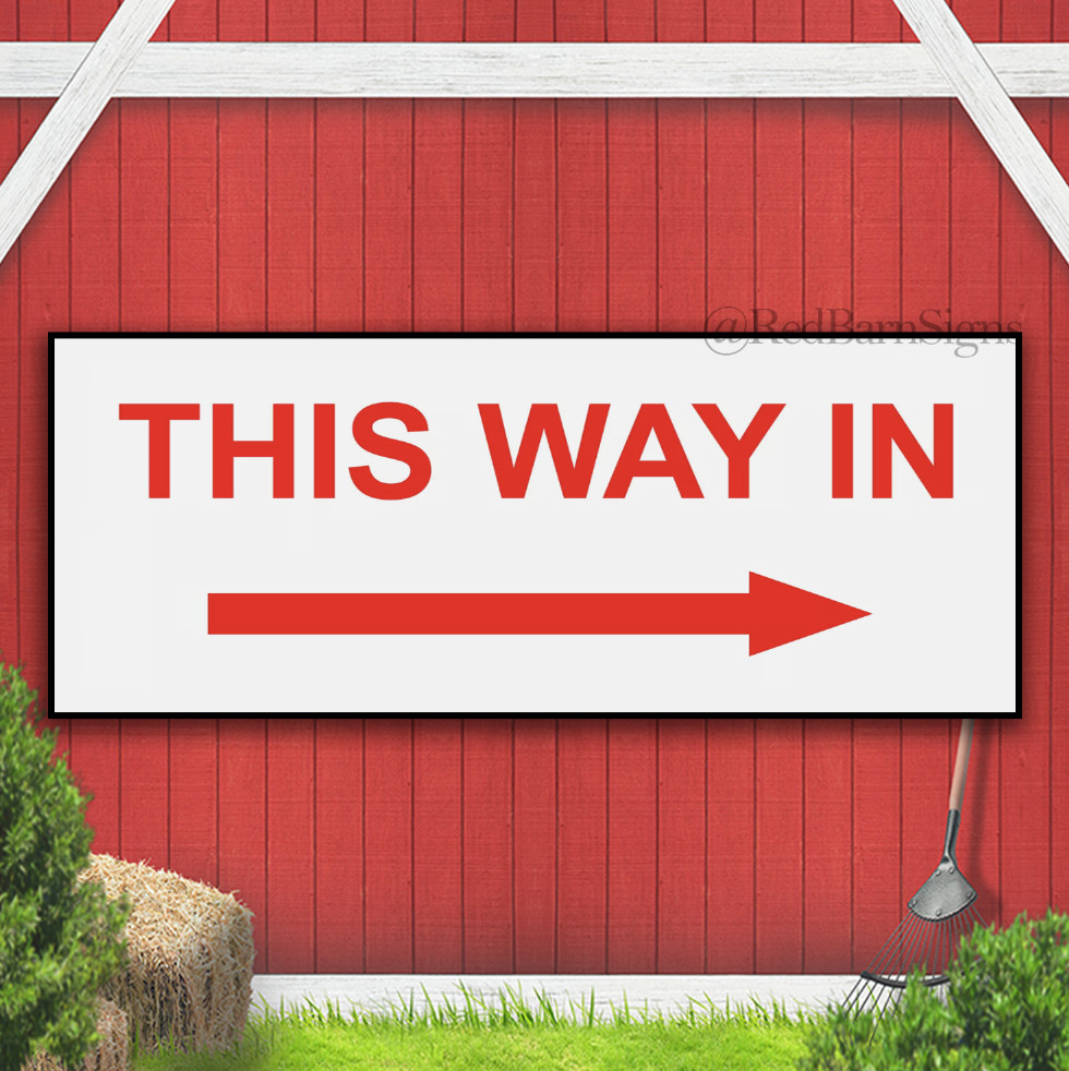 This Way In Entrance With Right Arrow Notice Banner Sign
