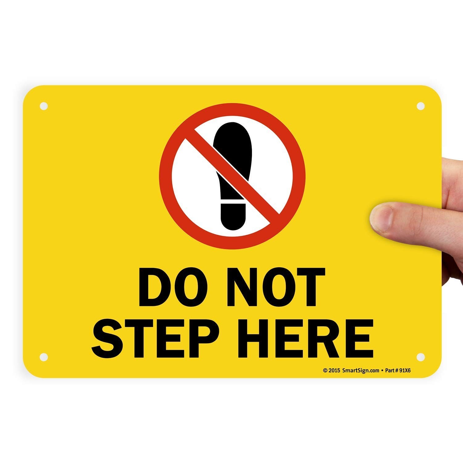 SmartSign “Do Not Step Here” Sign | 7″ x 10″ Plastic 7″ x 10″