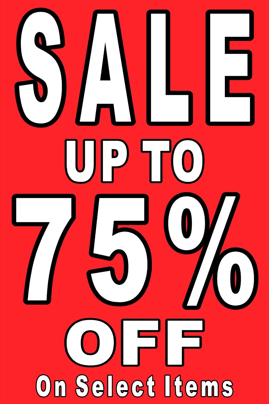 Sale up to 75% Off Select items advertising poster sign