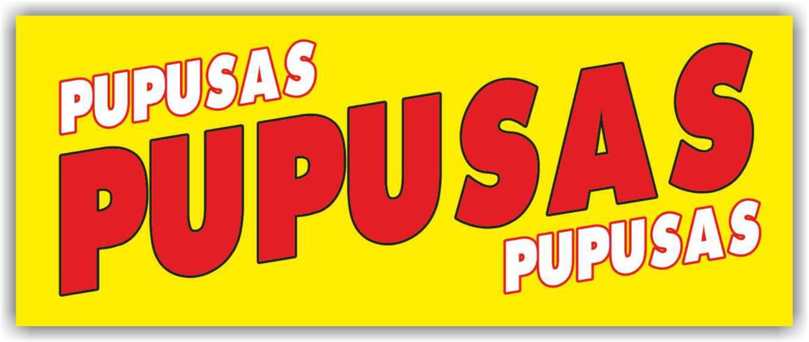 PUPUSAS Advertising Banner Vinyl Mesh Sign corn tortilla street food bar buffet