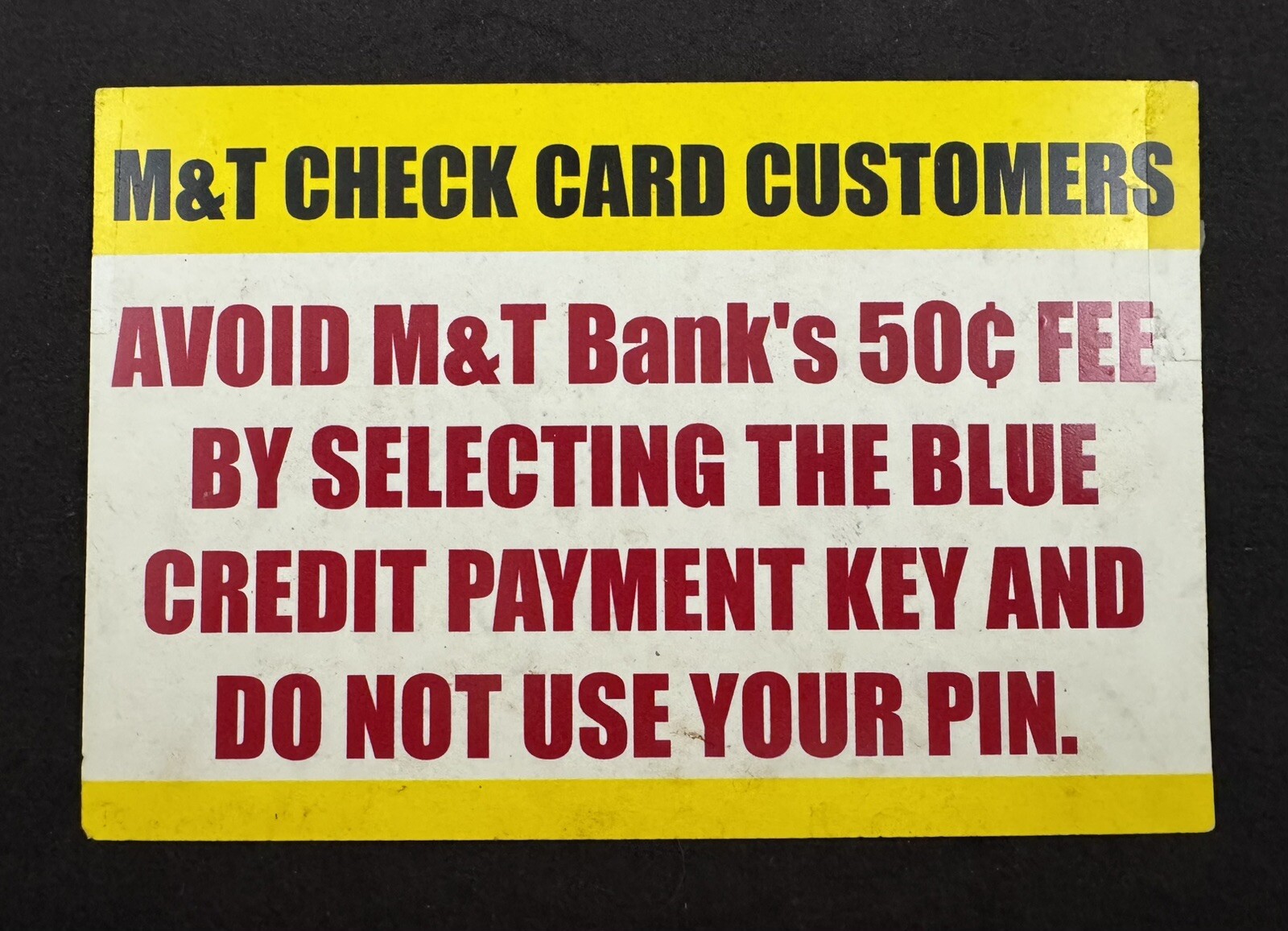 Vintage M&T Bank Check Card Customers Vinyl Plastic Sign