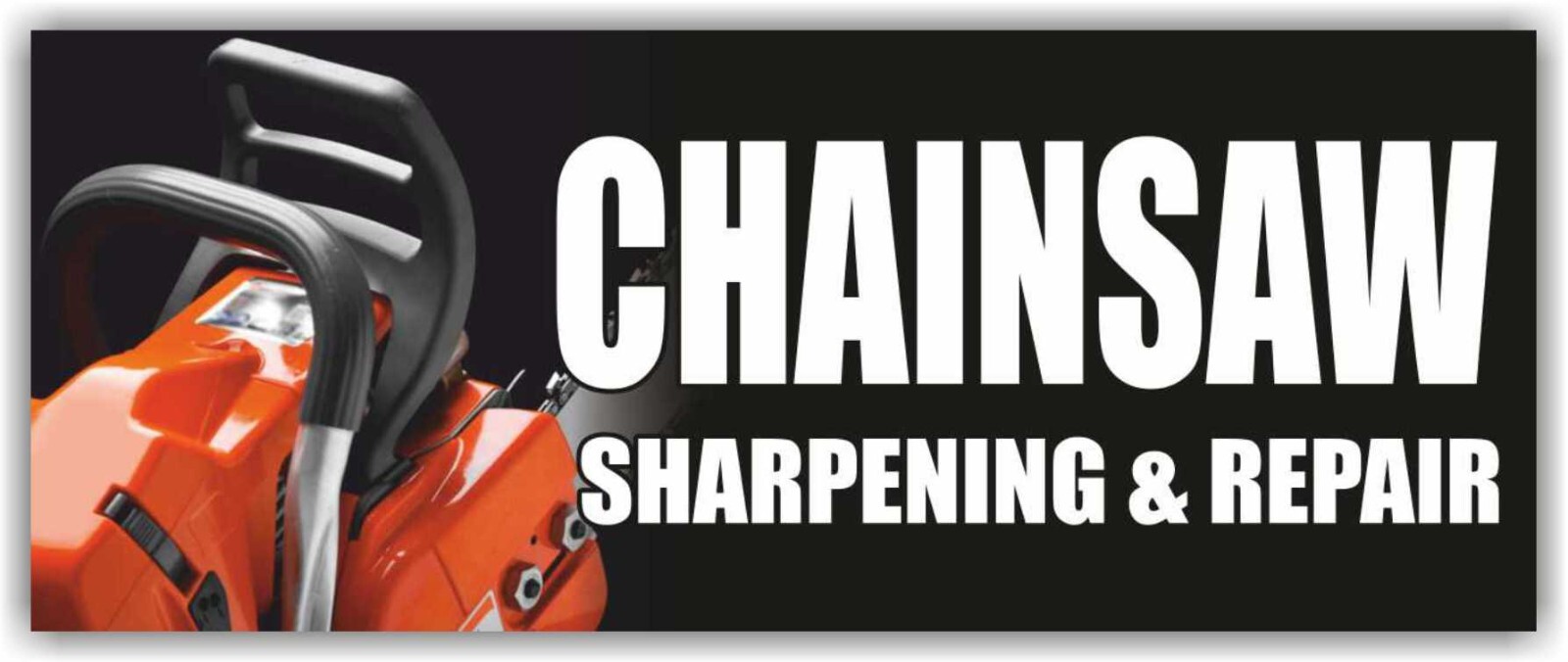 CHAINSAW SHARPENING REPAIR Advertising Banner Vinyl Mesh Sign Service Tool Fix