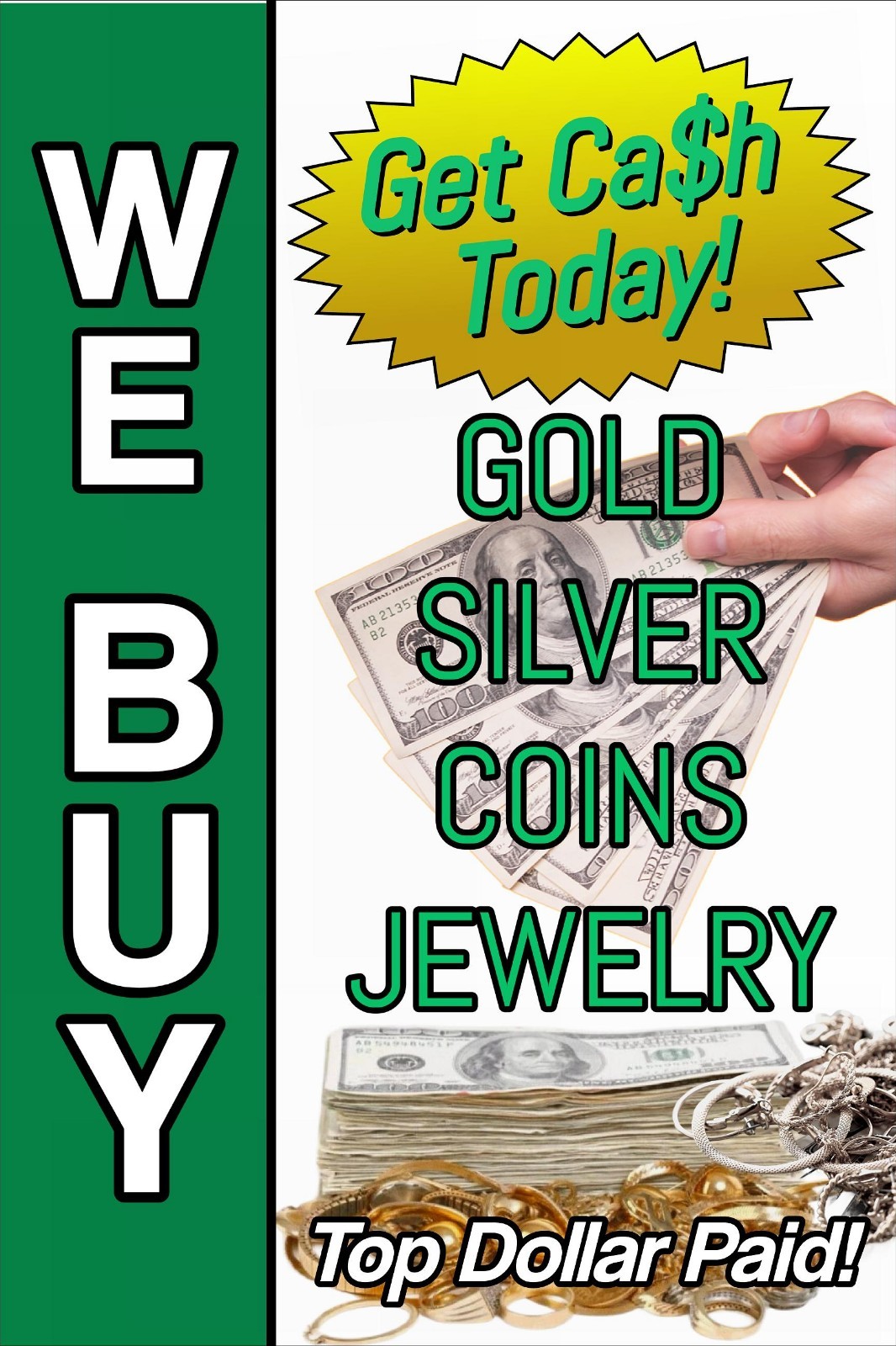 Get Cash Today We Buy Gold Silver Coins Jewelry Watches window poster sign