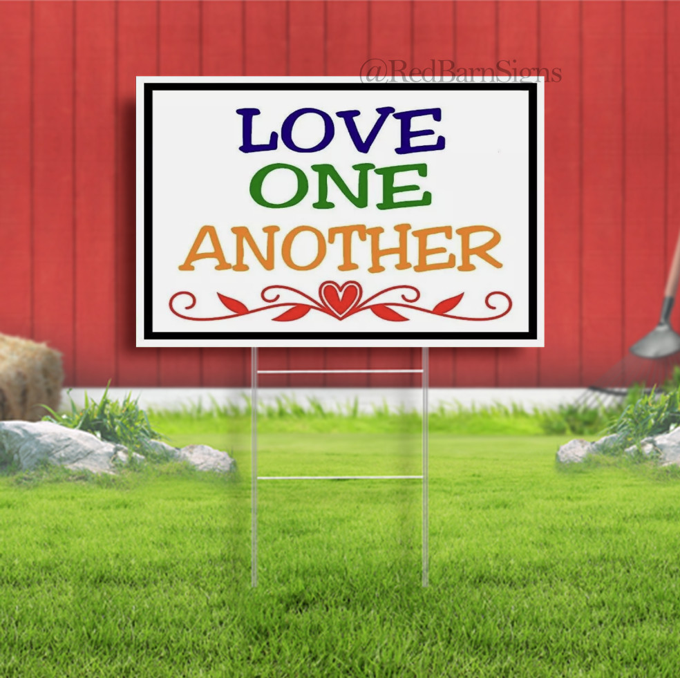 LOVE ONE ANOTHER HEART Yard Sign with Stand LAWN SIGN