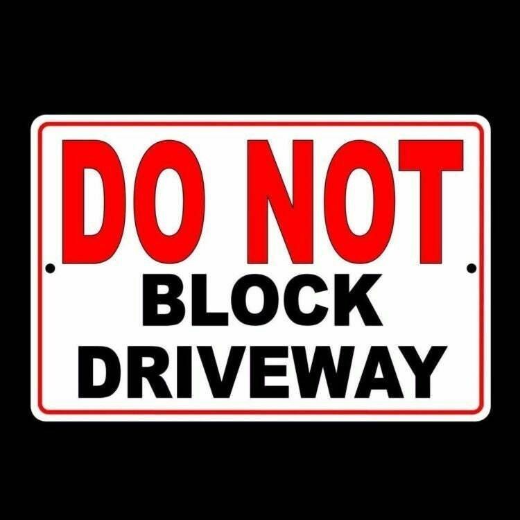 Do Not Block The Driveway Sign / Decal Security Metal Parking Warning Sdnb002